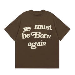 Kanye Ye Must Be Born Again Coffee Brown Vintage Oversized T‑Shirt